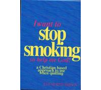 Judy Murphy Simpson I Want to Stop Smoking...So Help Me God (Tascabile)