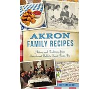 Judy Orr James Akron Family Recipes (Tascabile) American Palate