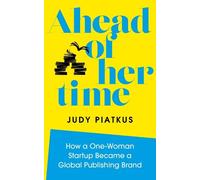 Judy Piatkus Ahead of Her Time (Copertina rigida)