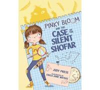 Judy Press Pinky Bloom and the Case of the Silent Shofar (Copertina rigida)