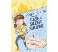 Judy Press Pinky Bloom and the Case of the Silent Shofar (Tascabile) Pinky Bloom