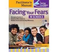 Judy Reaven Audrey Blakely-Smith Facing Your Fears in Schools (Tascabile)