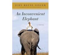 Judy Reene Singer An Inconvenient Elephant (Tascabile)