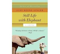 Judy Reene Singer Still Life with Elephant (Tascabile)