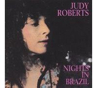 Judy Roberts - Nights in Brazil