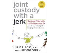 Judy Ross Julie Cororan Joint Custody with a Jerk (Tascabile)