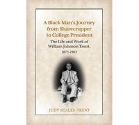 Judy Scales-Tre A Black Man's Journey from Sharecropper to Co (Copertina rigida)