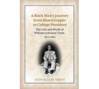 Judy Scales-Tre A Black Man's Journey from Sharecropper to College P (Tascabile)
