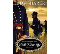 Judy Sharer Civil War Life (Tascabile) Plains Life