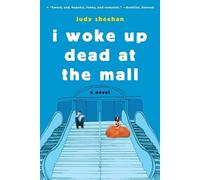 Judy Sheehan I Woke Up Dead at the Mall (Tascabile)