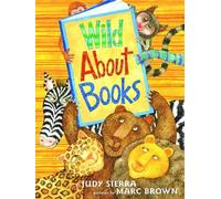 Judy Sierra Wild About Books (Copertina rigida)