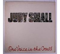 JUDY SMALL - one voice in the crowd