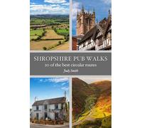 Judy Smith Shropshire Pub Walks (Tascabile) Pub Walks