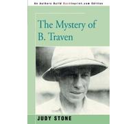 Judy Stone The Mystery of B. Traven (Tascabile)