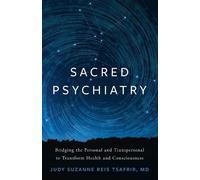 Judy Suzanne Reis Tsafrir, MD Sacred Psychiatry (Copertina rigida)