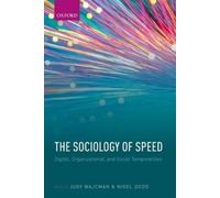 Judy Wajcman The Sociology of Speed (Copertina rigida)