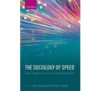 Judy Wajcman The Sociology of Speed (Copertina rigida)