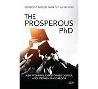 Judy Wearing Christopher DeLuca Stephen MacGregor The Prosperous PhD (Tascabile)