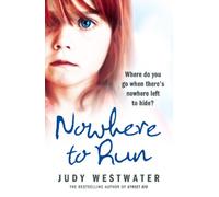 Judy Westwater Nowhere to Run (Tascabile)