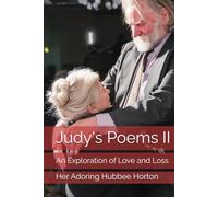 Judy's Poems II: An Exploration of Love and Loss