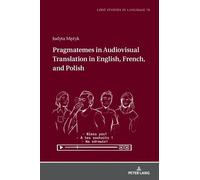 Judyta Mężyk Pragmatemes in Audiovisual Translation in Englis (Copertina rigida)