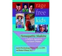 Judyth, L. Reichenberg-Ullman Robert, W. Ullman Rage-Free Kids (Tascabile)