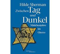 Jüdische Gemeinde Möncheng Zwischen Tag und Dunkel: Mädchenjahre im (Tascabile)
