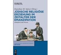 Jüdische Religiöse Erziehung Im Zeitalter Der Emanzipation (Copertina rigida)