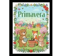 Juega y aprende con las estaciones del año: Jugando con la primavera