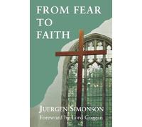 Juegen Simonson From Fear to Faith (Tascabile)