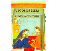 JUEGOS DE MESA: SU FASCINANTE HISTORIA