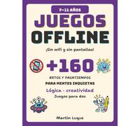 Juegos offline: Más de 160 retos y pasatiempos para mentes inquietas