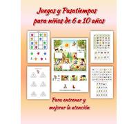 Juegos Pasatiempos Para niños 7-10 años- Rompecabezas, ejercicios de atención, lógica, laberintos, sudokus y más. Un regalo ideal para los niños.