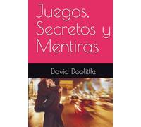Juegos, Secretos y Mentiras