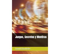 Juegos, Secretos y Mentiras
