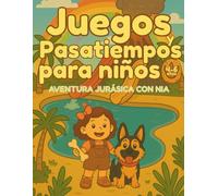 Juegos y pasatiempos para niños 4-6 años: Aventura jurásica con Nia: Libro de actividades de preescolar. letras,contar,trazar,pintar,laberinto,recortar,puzzle.
