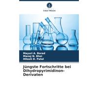 Jüngste Fortschritte bei Dihydropyrimidinon-Derivaten