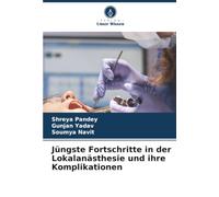 Jüngste Fortschritte in der Lokalanästhesie und ihre Komplikationen