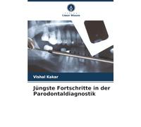 Jüngste Fortschritte in der Parodontaldiagnostik