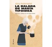 Jürg Federspiel La Balada de María Tifoidea (Tascabile)