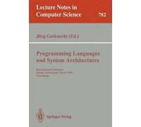 Jürg Gutknecht Programming Languages and System Architectures (Tascabile)