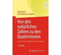 Jürg Kramer Anna-Maria von Von den natürlichen Zahlen zu den Quate (Tascabile)