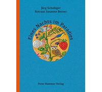 Jürg Schubiger Rotraut Susanne Berne Eines Nachts im Paradie (Copertina rigida)