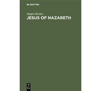 Jürgen Becker Jesus of Nazareth (Copertina rigida)