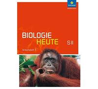 Jürgen Braun Andreas Paul Elsb Biologie heute SII - Allgemeine Ausga (Broschüre)