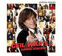 Jürgen Drews Geil war's... Danke Jürgen (CD)