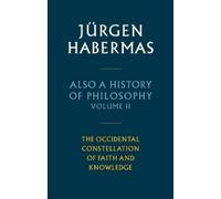 Jürgen Habermas Also a History of Philosophy, Volume 2 (Copertina rigida)