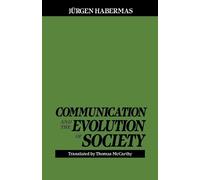 Juergen Habermas Communication and the Evolution of Society (Tascabile)