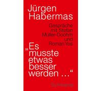 Jürgen Habermas »Es musste etwas besser werden …«: Gespräche (Copertina rigida)