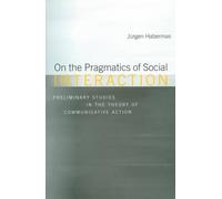 Jürgen Habermas On the Pragmatics of Social Interaction (Tascabile)